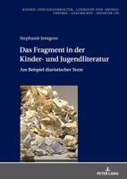 Das Fragment in der Kinder- und Jugendliteratur; Am Beispiel diaristischer Texte 3631919638 Book Cover