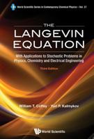 Langevin Equation: With Applications to Stochastic Problems in Physics, Chemistry and Electrical Engineering. World Scientific Series in (Revised) 9814355666 Book Cover