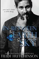 In Between the Earth and Sky 1979803471 Book Cover