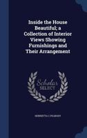 Inside the House Beautiful 1297897250 Book Cover