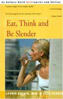 Eat, Think and Be Slender 059500394X Book Cover