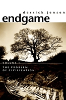 Endgame: Volume 1: The Problem of Civilization