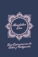 Mandalas Zen: Una Experiencia de Color y Relajación B0CCXKYVN4 Book Cover