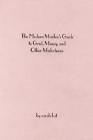 The Modern Maiden's Guide to Grief, Misery, and Other Misfortunes 1979476403 Book Cover