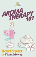 Aromatherapy 101 1537129023 Book Cover