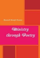 Ministry Through Poetry 1304906787 Book Cover