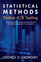 Statistical Methods in Online A/B Testing 1694079724 Book Cover
