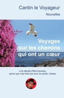 VOYAGES sur les CHEMINS qui ont un CŒUR B09TGDDCJ5 Book Cover