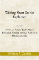 Writing Short Stories Explained 0738844314 Book Cover