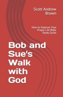 O Passeio de Bob e Sue com Deus: Como melhorar sua vida de ora��o Guia de Estudo da B�blia B08423L8MP Book Cover