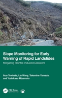 Slope Monitoring for Early Warning of Rapid Landslides: Mitigating Rainfall-Induced Disasters 1032647310 Book Cover