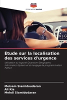 Étude sur la localisation des services d'urgence (French Edition) 620829956X Book Cover