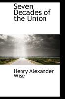 Seven Decades of the Union: The Humanities and Materialism... 1016325363 Book Cover