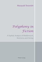 Polyphony in Fiction: A Stylistic Analysis of Middlemarch, Nostromo, and Herzog 3039113631 Book Cover