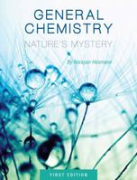 General Chemistry: Nature's Mystery 1631895036 Book Cover