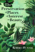 The Preservation of Places of Interest or Beauty 1528717686 Book Cover