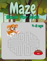 Maze Book for kids 4-8 age: Amazing maze Activity Book feed the dog B08W3KS57T Book Cover