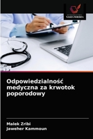 Odpowiedzialno&#347;c medyczna za krwotok poporodowy 620367883X Book Cover