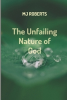 The Unfailing Nature of God B0GRFXSXLY Book Cover