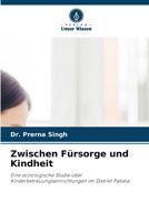 Zwischen Fürsorge und Kindheit (German Edition) 6630325915 Book Cover