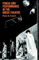 Public and Performance in the Greek Theatre 0415062993 Book Cover