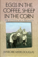 Eggs in the Coffee, Sheep in the Corn: My 17 Years As a Farmwife (Midwest Reflections) 0873512995 Book Cover