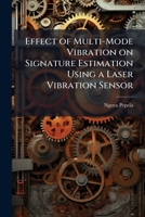 Effect of Multi-Mode Vibration on Signature Estimation Using a Laser Vibration Sensor 1249591104 Book Cover