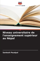 Niveau universitaire de l'enseignement supérieur au Népal (French Edition) 6208704707 Book Cover