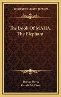 The Book Of MAHA, The Elephant 0548391343 Book Cover