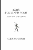 Fates Furies and Fables 1425987729 Book Cover