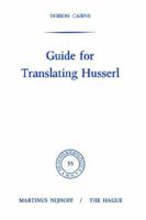 Guide for Translating Husserl (Phaenomenologica) 9024714524 Book Cover