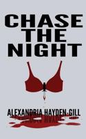 Chase the Night 1533050260 Book Cover