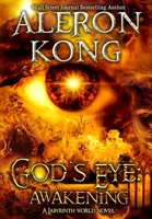 God's Eye: Awakening: A Labyrinth World Novel 0578814528 Book Cover