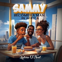 SAMMY BECOMES A MAN IN AFRICA 099832048X Book Cover