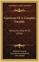 Functions Of A Complex Variable: Being Part One Of V2 0548631743 Book Cover