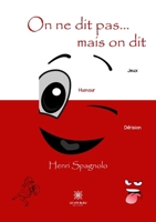 On ne dit pas... mais on dit B0BJZLR7KW Book Cover