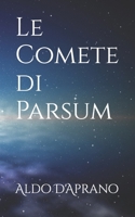 Le Comete di Parsum (Italian Edition) B0GQT9GR6G Book Cover