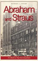 Abraham and Straus: It's Worth a Trip from Anywhere 1625858876 Book Cover