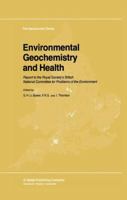 Environmental Geochemistry and Health: Report to the Royal Society's British National Committee for Problems of the Environment (GeoJournal Library) 9027718792 Book Cover