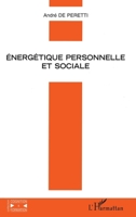 ÉNERGÉTIQUE PERSONNELLE ET SOCIALE (French Edition) 2738480357 Book Cover