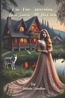 One Fine Morrning In a Town All Its Own 1494835150 Book Cover