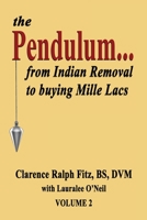 The Pendulum...: From Indian Removal to Buying Mille Lacs 160414551X Book Cover