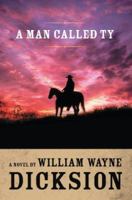 A Man Called Ty 0595416128 Book Cover
