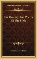 The Oratory and Poetry of the Bible 1432635840 Book Cover