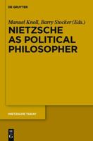 Nietzsche as Political Philosopher 3110554712 Book Cover
