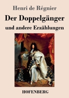 Der Doppelgänger und andere Erzählungen 3743744066 Book Cover