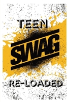 Teen S.W.A.G Reloaded 1736811193 Book Cover