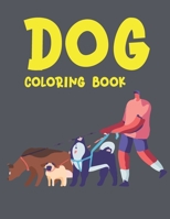 DOG COLORING BOOK: AMAZING DOG COLORING BOOK FOR YOUR SON & DAUGHTERS. COLORING BOOK PETS B092YV2RTD Book Cover