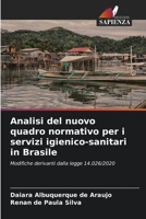 Analisi del nuovo quadro normativo per i servizi igienico-sanitari in Brasile: Modifiche derivanti dalla legge 14.026/2020 6205870134 Book Cover