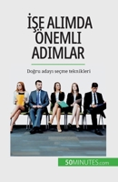 İşe alımda önemli adımlar: Doğru adayı seçme teknikleri 2808672888 Book Cover